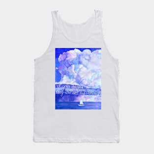 Watercolor motivational art - If your dreams don't scare you they are not big enough Tank Top